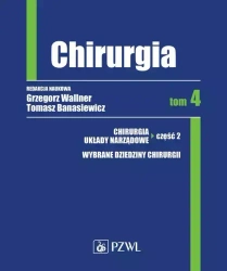 Chirurgia T. 4 - Grzegorz Wallner, Tomasz Banasiewicz