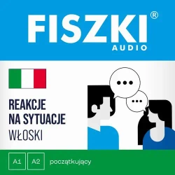 audiobook FISZKI audio – włoski – Reakcje na sytuacje - Anna Maciejko