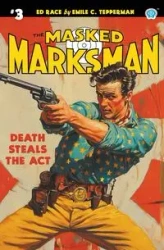 The Masked Marksman #3 - Emile C. Tepperman