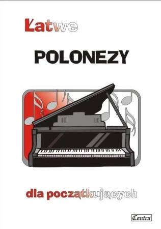 Łatwe polonezy dla początkujących - A. Górecka