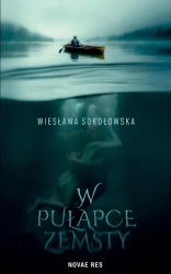 eBook W pułapce zemsty. Tom 1. Ten wymarzony - Wiesława Sokołowska epub mobi