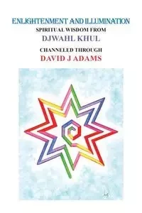 Enlightenment and Illumination - David Adams J
