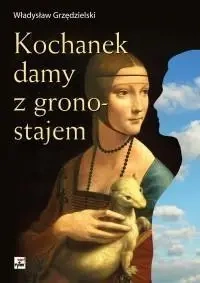 Kochanek damy z gronostajem - Władysław Grzędzielski