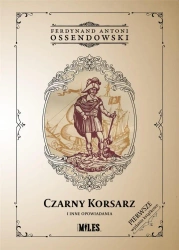 Czarny Korsarz i inne opowiadania - Ferdynand Antoni Ossendowski