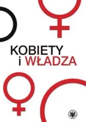 Kobiety i władza - Opracowanie zbiorowe