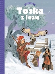 Toska z Lasu T.2 Spiski, ucieczki, tajemnice... - Teresa Radice, Stefano Turconi