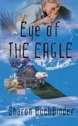 Eye of the Eagle - Sharon Buchbinder