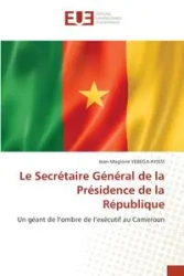 Le Secrétaire Général de la Présidence de la République - Jean YEBEGA AYISSI Magloire