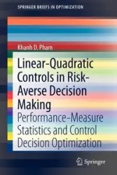 Linear-Quadratic Controls in Risk-Averse Decision Making - Pham Khanh D.