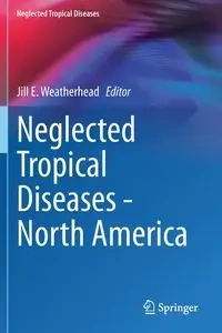 Neglected Tropical Diseases - North America - Weatherhead Jill E.