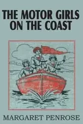 The Motor Girls on the Coast or the Waif from the Sea - Margaret Penrose