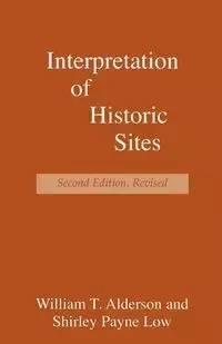 Interpretation of Historic Sites - William Alderson