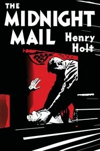 The Midnight Mail - Henry Holt