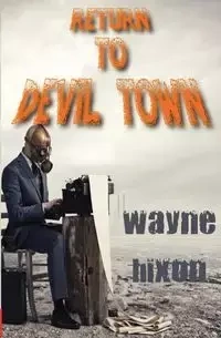 Return to Devil Town (Vampires in Devil Town Book Three) - Wayne Hixon
