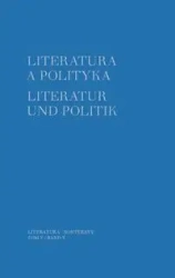 Literatura a polityka Literatur und Politik Tom 5 - Szybisty Tomasz, Godlewicz-Adamiec Joanna