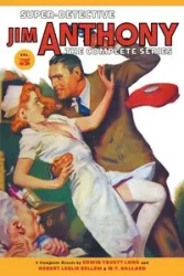 Super-Detective Jim Anthony - Long Edwin Truett