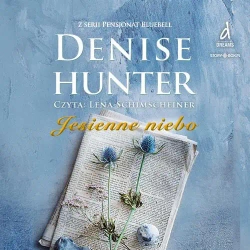 audiobook Pensjonat Bluebell. Tom 3. Jesienne niebo - Denise Hunter