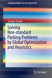 Solving Non-standard Packing Problems by Global Optimization and Heuristics - Fasano Giorgio