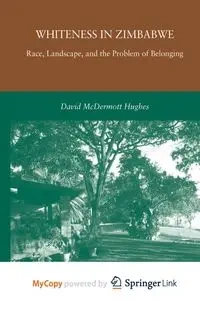 Whiteness in Zimbabwe - Hughes D.