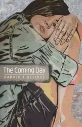 The Coming Day - Harold J. Recinos