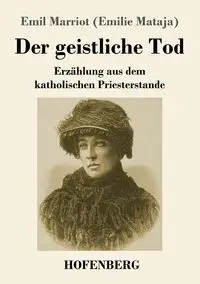 Der geistliche Tod - Emil Marriot