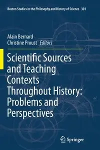 Scientific Sources and Teaching Contexts Throughout History - Bernard Alain
