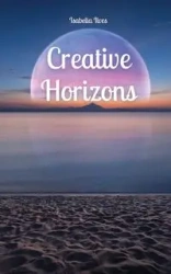 Creative Horizons - Isabella Ilves