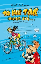 eBook To nie tak miało być - Michał Piedziewicz mobi epub