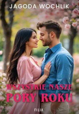 eBook Wszystkie nasze pory roku - Jagoda Wochlik epub mobi