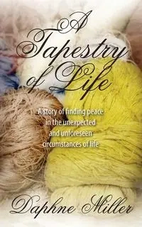 A Tapestry of Life - Daphne Miller