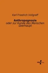 Anthropognosie - Karl Vollgraff Friedrich