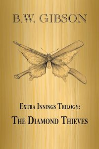 Extra Innings Trilogy - Gibson B.W.