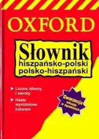 Słownik hiszpańsko-polski, polsko-hiszpański - OXFORD - Grundy V., Llompart A.Ch., Gruszecka-Loiselet T.