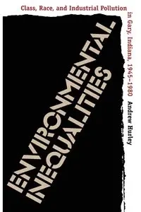 Environmental Inequalities - Andrew Hurley