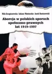 Aborcja w polskich sporach społeczno-prawnych... - Miła Kwapiszewska, Łukasz Moniuszko