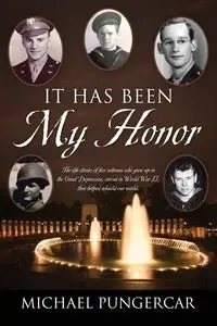 It Has Been My Honor - Michael Pungercar