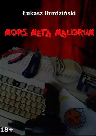 Mors Meta Malorum - Łukasz Burdziński