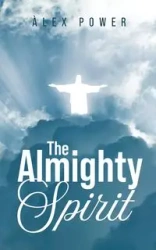 The Almighty Spirit - Power Àlex