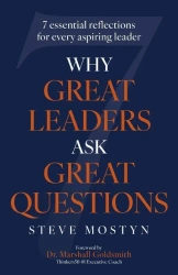Why Great Leaders Ask Great Questions wer. angielska - Steve Mostyn