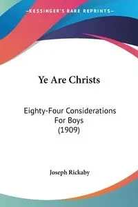 Ye Are Christs - Joseph Rickaby
