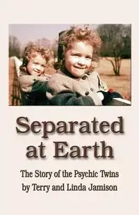 SEPARATED AT EARTH - Jamison Linda