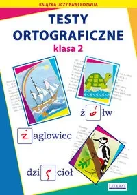 Testy ortograficzne klasa 2 w.2018 - Beata Guzowska, Iwona Kowalska