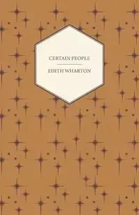 Certain People - Edith Wharton