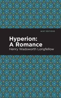 Hyperion - Henry Longfellow Wadsworth