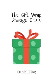 The Gift Wrap Storage Crisis - Daniel King