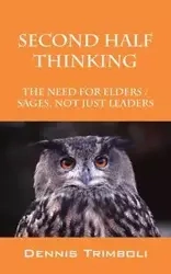 Second Half Thinking - Dennis Trimboli