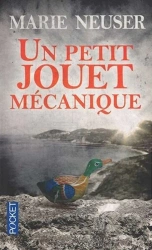 Un petit Jouet mechanique - Marie Neuser
