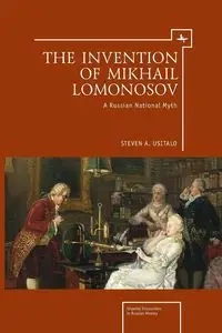 The Invention of Mikhail Lomonosov - Steven Usitalo