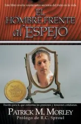 Hombre frente al Espejo - Patrick Morley