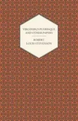 Virginibus Puerisque and Other Papers - Robert Louis Stevenson